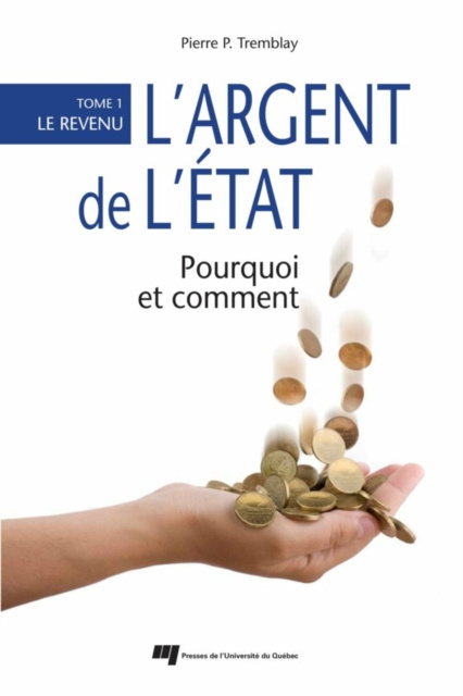 E-kniha L' argent de l'Etat: pourquoi et comment Tremblay Pierre-P. Tremblay