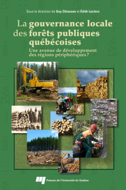 E-kniha La gouvernance locale des forets publiques quebecoises Chiasson Guy Chiasson