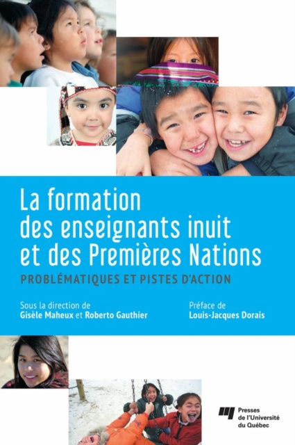 E-kniha La formation des enseignants inuit et des Premieres Nations Maheux Gisele Maheux