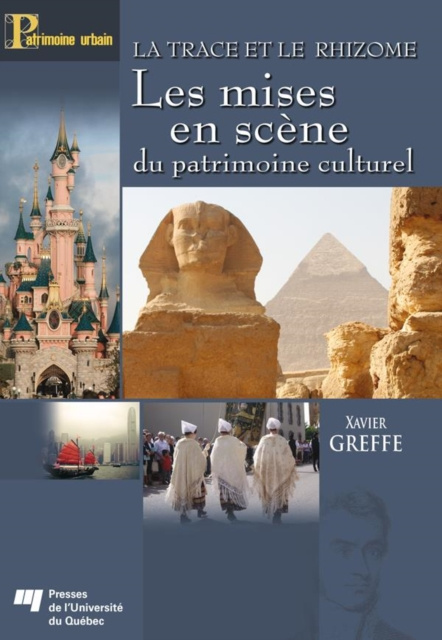 E-book La trace et le rhizome - Les mises en scene du patrimoine culturel Greffe Xavier Greffe
