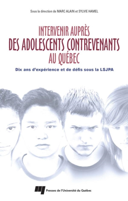 E-kniha Intervenir aupres des adolescents contrevenants au Quebec Alain Marc Alain