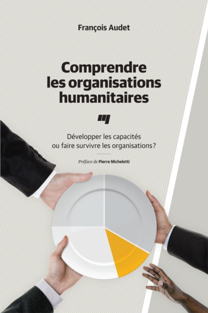 E-kniha Comprendre les organisations humanitaires Audet Francois Audet