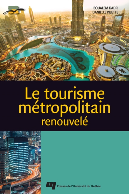 E-book Le tourisme metropolitain renouvele Kadri Boualem Kadri