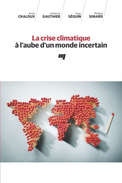E-book La crise climatique a l'aube d'un monde incertain Chaloux Annie Chaloux