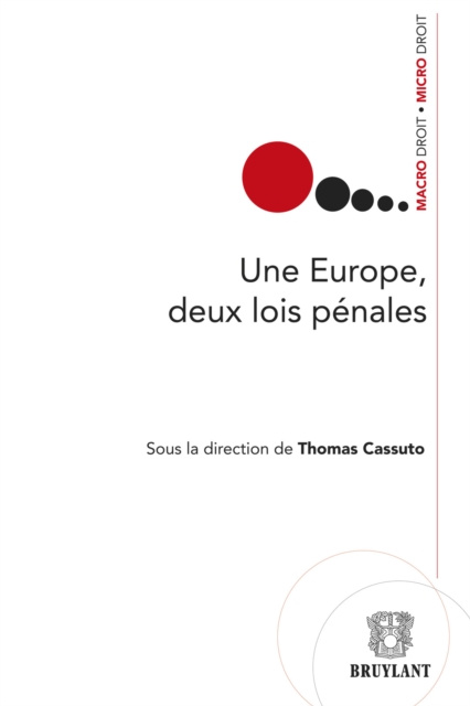 ebook Une Europe, deux lois penales Thomas Cassuto