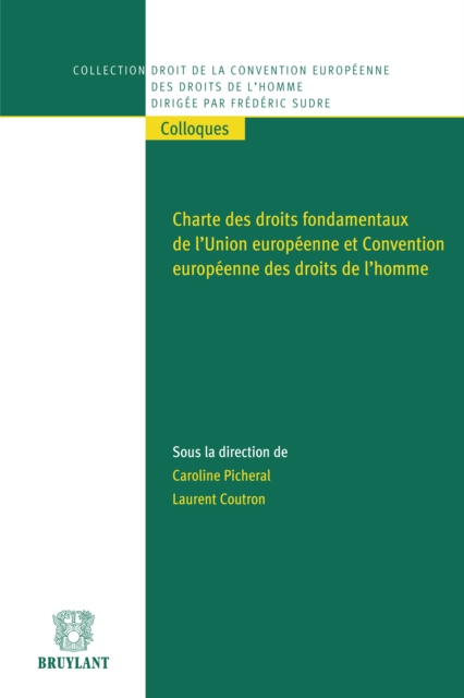 E-kniha Charte des droits fondamentaux de l'Union europeenne et Convention europeenne des droits de l'homme Laurent Coutron