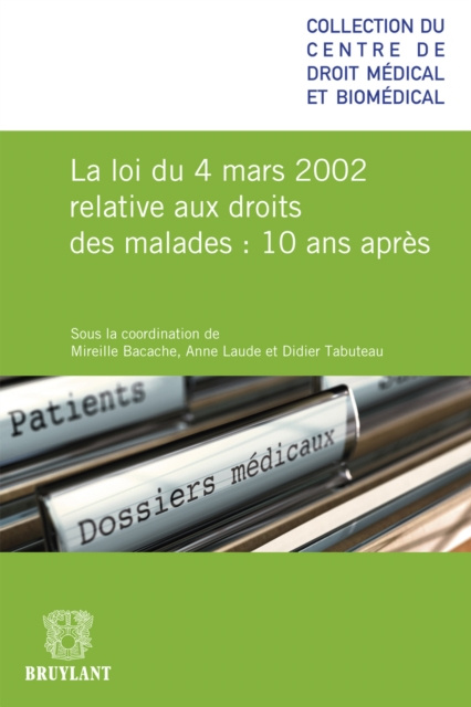 E-kniha La loi du 4 mars relative aux droits des malades 10 ans apres Mireille Bacache