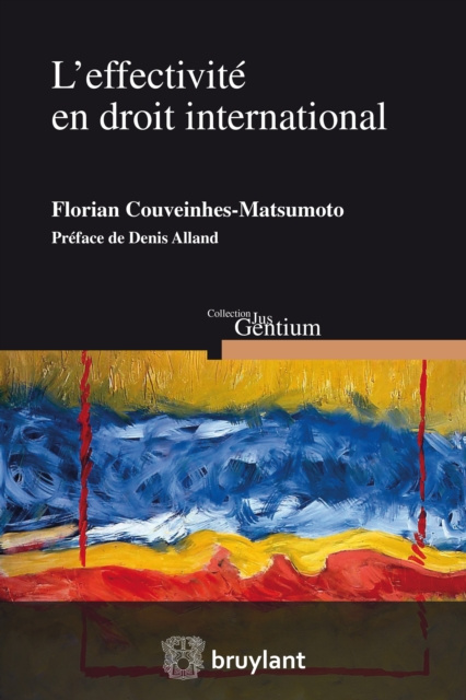 E-kniha L'effectivite en droit international Florian Couveinhes Matsumoto