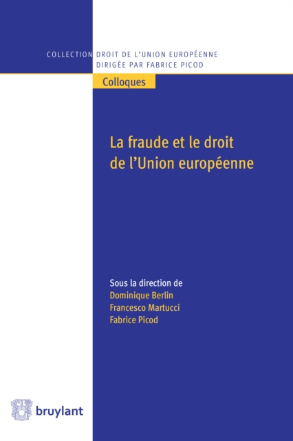 E-kniha La fraude et le droit de l'Union europeenne Dominique Berlin