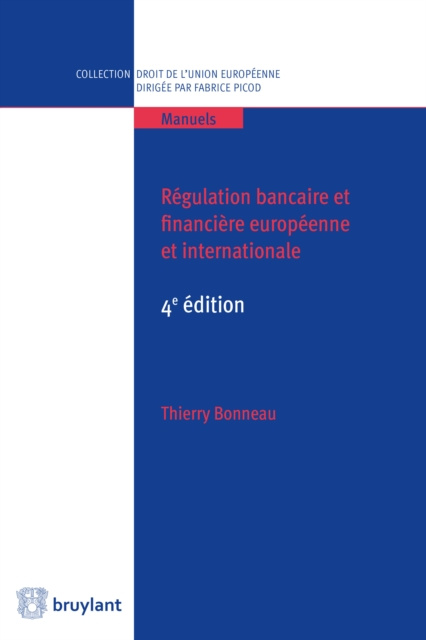 E-kniha Regulation bancaire et financiere europeenne et internationale Thierry Bonneau