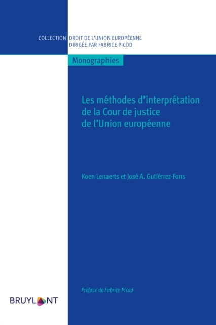 E-kniha Les methodes d'interpretation de la Cour de justice de l'Union europeenne Koen Lenaerts