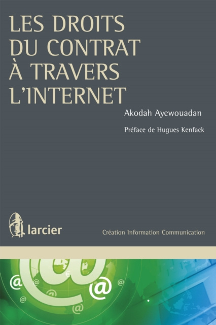 E-kniha Les droits du contrat a travers l'internet Akodah Ayewouadan