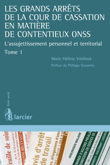 E-kniha Les grands arrets de la Cour de cassation en matiere de contentieux ONSS Marie-Helene Vrielinck