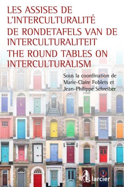 E-kniha Les assises de l'interculturalite / De Rondetafels van de Interculturaliteit / The Round Tables on Interculturalism Marie-Claire Foblets