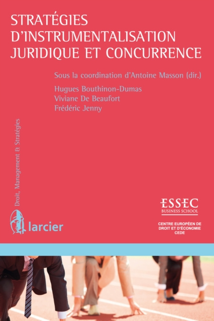 E-kniha Strategies d'instrumentalisation juridique et concurrence Hugues Bouthinon-Dumas