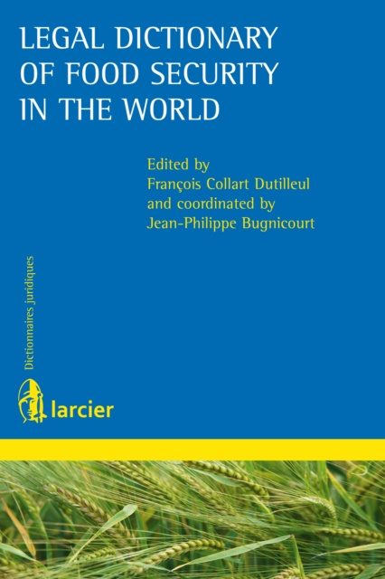 E-kniha Legal Dictionary of Food Security in the World Francois Collart Dutilleul