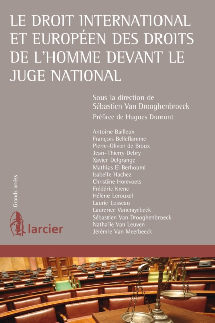 E-kniha Le droit international et europeen des droits de l'homme devant le juge national Sebastien van Drooghenbroeck