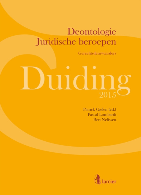 E-book Duiding Deontologie Juridische beroepen: Gerechtsdeurwaarders Patrick Gielen