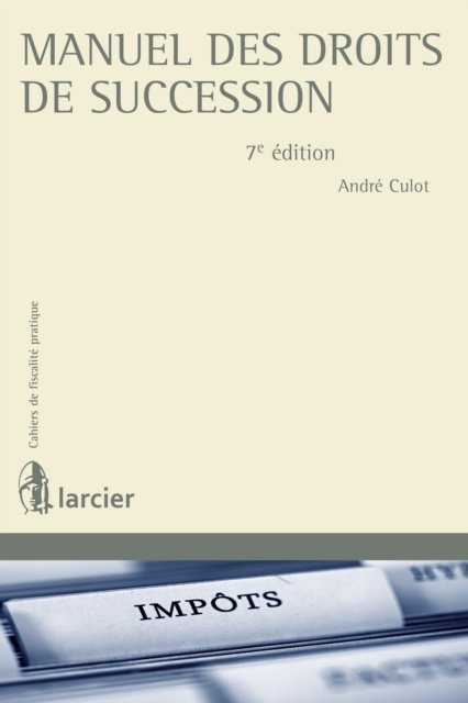 E-kniha Manuel des droits de succession Andre Culot