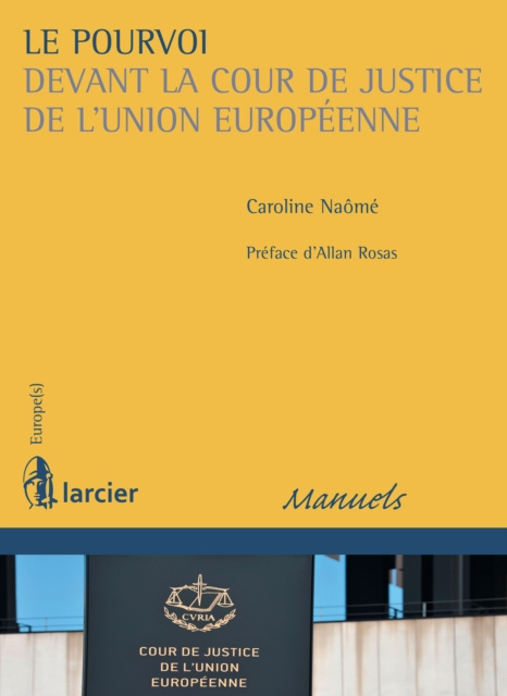 E-kniha Le pourvoi devant la Cour de justice de l'Union europeenne Caroline Naome