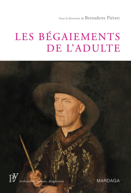 E-knjiga Les begaiements de l'adulte Bernadette Pierart