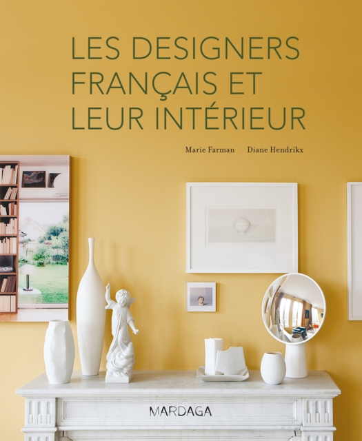 E-kniha Les designers francais et leur interieur Marie Farman