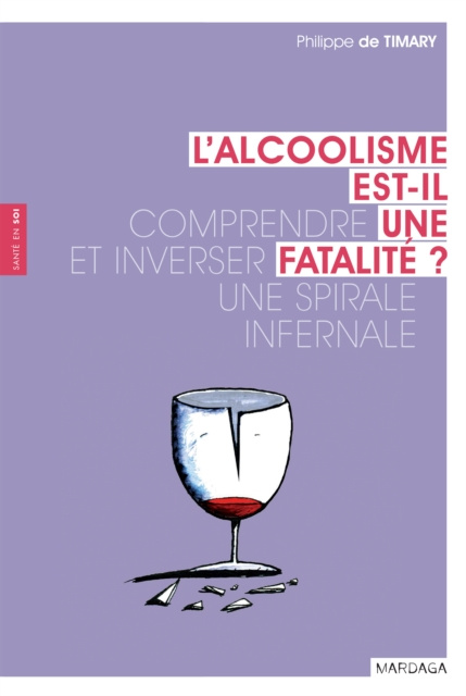E-kniha L'alcoolisme est-il une fatalite ? Philippe de Timary