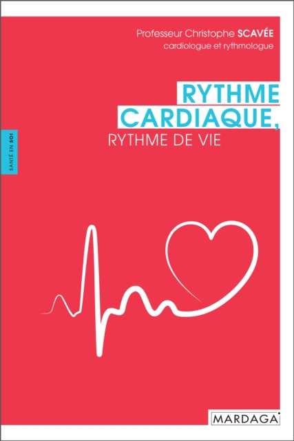 E-kniha Rythme cardiaque, rythme de vie Christophe Scavee