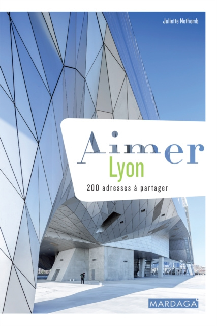 E-book Aimer Lyon Juliette Nothomb