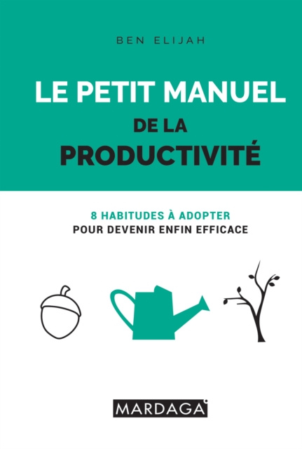E-kniha Le petit manuel de la productivite Ben Elijah