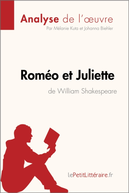 E-kniha Romeo et Juliette de William Shakespeare (Analyse de l'oeuvre) Johanna Biehler