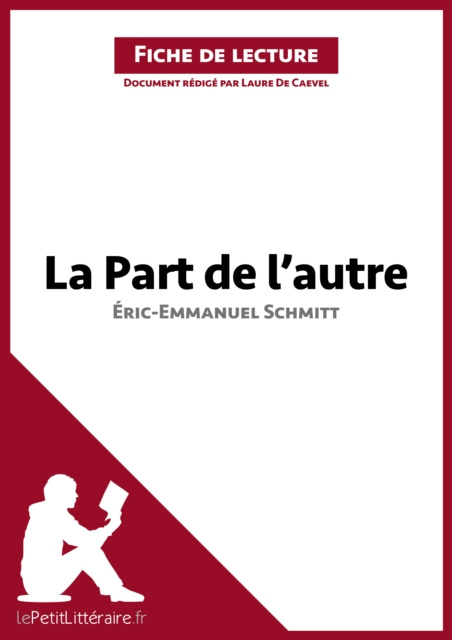 E-kniha La Part de l'autre d'Eric-Emmanuel Schmitt (Fiche de lecture) Laure de Caevel