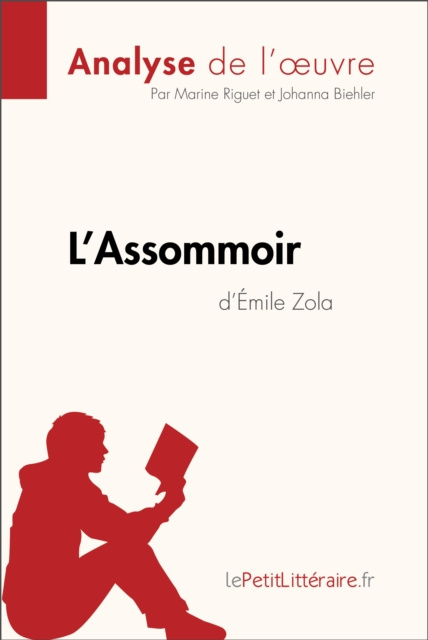 E-kniha L'Assommoir d'Emile Zola (Analyse de l'oeuvre) Marine Riguet