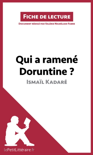 E-kniha Qui a ramene Doruntine ? d'Ismail Kadare (Fiche de lecture) lePetitLitteraire