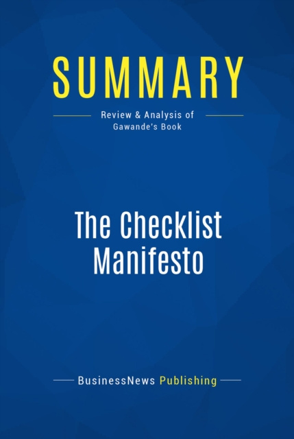 E-knjiga Summary: The Checklist Manifesto BusinessNews Publishing