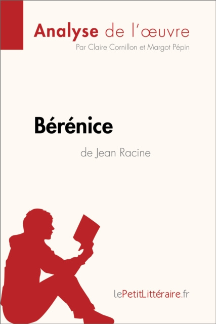 E-kniha Berenice de Jean Racine (Analyse de l'oeuvre) Claire Cornillon