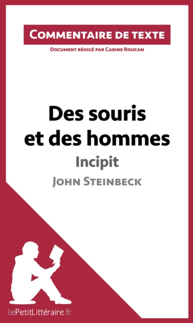 E-kniha Des souris et des hommes - Incipit - John Steinbeck (Commentaire de texte) Carine Roucan