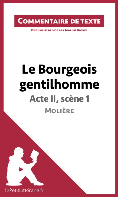 E-kniha Le Bourgeois gentilhomme de Moliere - Acte II, scene 1 (Commentaire de texte) Marine Riguet
