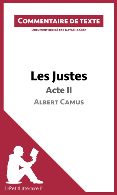 E-kniha Les Justes de Camus - Acte II (Commentaire de texte) Natacha Cerf