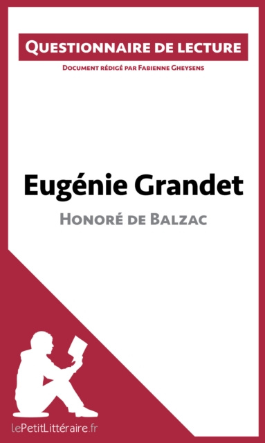 E-knjiga Eugenie Grandet d'Honore de Balzac (Questionnaire de lecture) Fabienne Gheysens