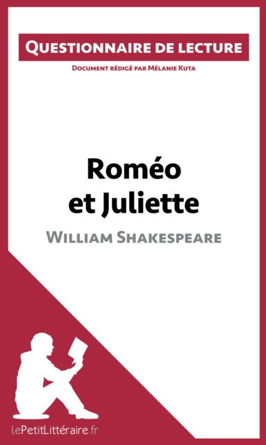 E-kniha Romeo et Juliette de Shakespeare (Questionnaire de lecture) Melanie Kuta