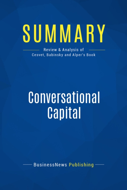 E-knjiga Summary: Conversational Capital BusinessNews Publishing