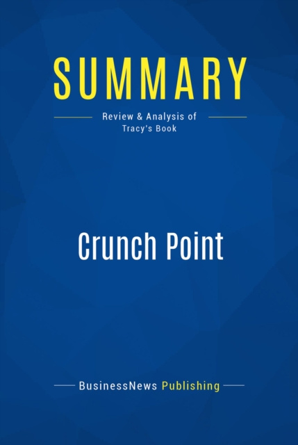 E-knjiga Summary: Crunch Point BusinessNews Publishing