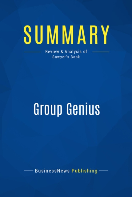E-knjiga Summary: Group Genius BusinessNews Publishing