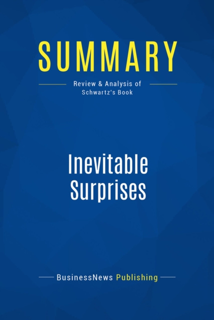 E-book Summary: Inevitable Surprises BusinessNews Publishing