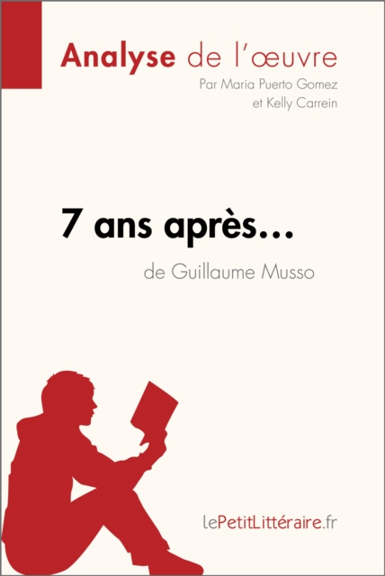 E-kniha 7 ans apres... de Guillaume Musso (Analyse de l'oeuvre) Maria Puerto Gomez