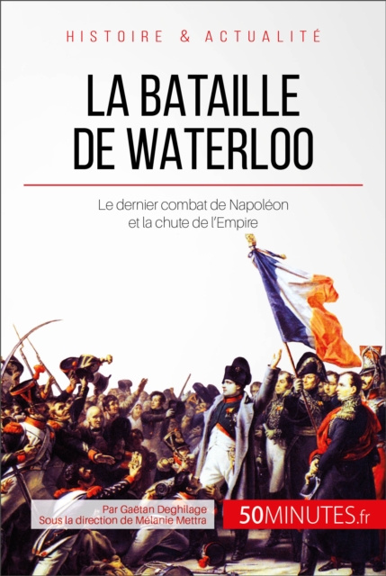 E-book La bataille de Waterloo Gaetan Deghilage