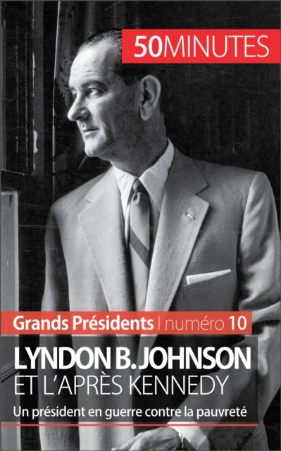 E-kniha Lyndon B. Johnson et l'apres Kennedy Quentin Convard