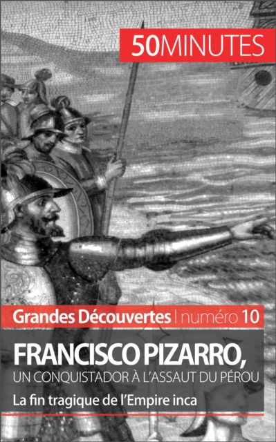 E-kniha Francisco Pizarro, un conquistador a l'assaut du Perou Aude Cirier