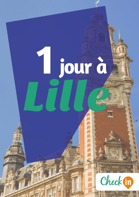 E-book 1 jour a Lille Francois Heliodore